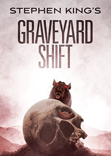 Stephen King s Graveyard Shift
