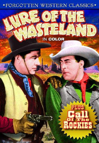 Western Rarities Double Feature  Lure of the Wasteland  in Color   1939    Call of the Rockies  1931