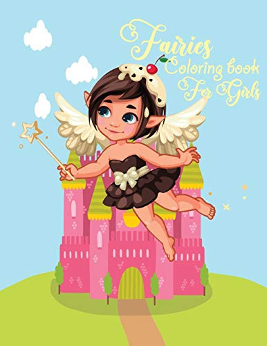 Fairies coloring book for girls  Over 50 drawings of fairies Fun Pages to Color for Girls  Kids and Teens  Fairies coloring book for girls