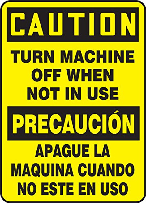 Accuform SBMEQM629VS Sign  Legend Caution Turn Machine Off When NOT in USE   14  Length x 10  Width x 0 004  Thickness  Adhesive Vinyl  14  x 10   Black on Yellow