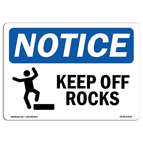 OSHA Notice Signs   Keep Off Rocks Sign with Symbol   Extremely Durable Made in The USA Signs or Heavy Duty Vinyl Label Decal   Protect Your Construction Site  Warehouse   Business