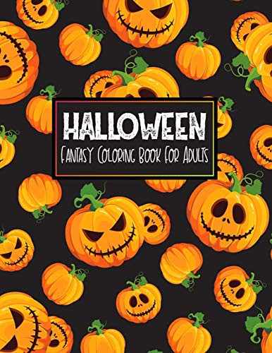 Halloween Coloring Book  An Adult Coloring Book with Witches  Zombies  Haunted Houses  Ghost  Spooky Characters  Pumpkin  Bats  and Relaxing Fall Designs for Stress Relieve and Relaxation