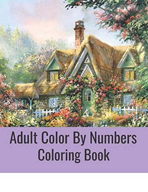Adult Color By Numbers Coloring Book  Easy Large Print Mega Jumbo Coloring Book of Butterflies  Flowers  Gardens  Landscapes  Animals and More