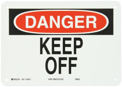 Brady 40673 Aluminum Admittance Sign  7  X 10   Legend  Keep Off