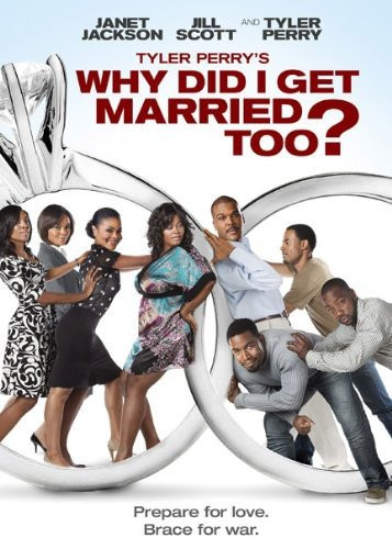 Tyler Perry s Why Did I Get Married Too?  DVD