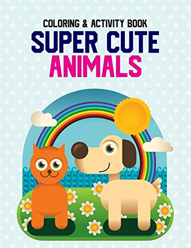 Coloring   Activity Book Super Cute Animals  Fun Filled Color And Trace Activity Book For Children  Awesome Coloring Pages For Kids