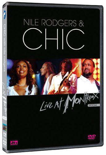 Chic   Live at Montreux 2004