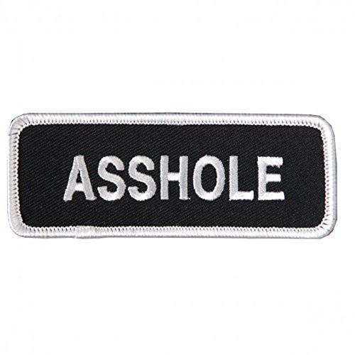 Hot Leathers  ASSHOLE  High Thread Embroidered Iron On   Saw On Rayon PATCH   4  x 2   Exceptional Quality