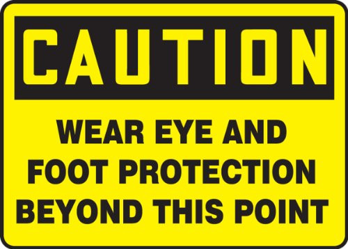 Accuform MPPE419VA Aluminum Safety Sign Legend Caution WEAR Eye and Foot Protection Beyond This Point 10 Length x 14 Width Black on Yellow Accuform MPPE419VA Aluminum Safety Sign Legend Caution WEAR Eye and Foot Protection Beyond This Point 10 Length x 14 Width Black on Yellow
