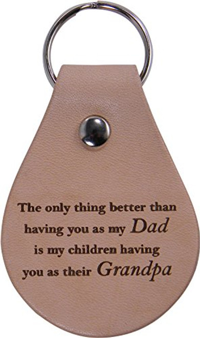 CustomGiftsNow Only Thing Better Than Having You as My dad is My Children Having You as Their Grandpa   Leather Key Chain   Great Gift for Father s Day  Birthday  Christmas for Dad  Grandpa