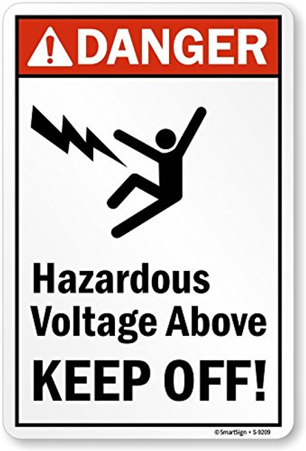 SmartSign Danger Hazardous Voltage Above Keep Off with Graphic Vinyl Label 14 x 10 SmartSign Danger Hazardous Voltage Above Keep Off with Graphic Vinyl Label 14 x 10