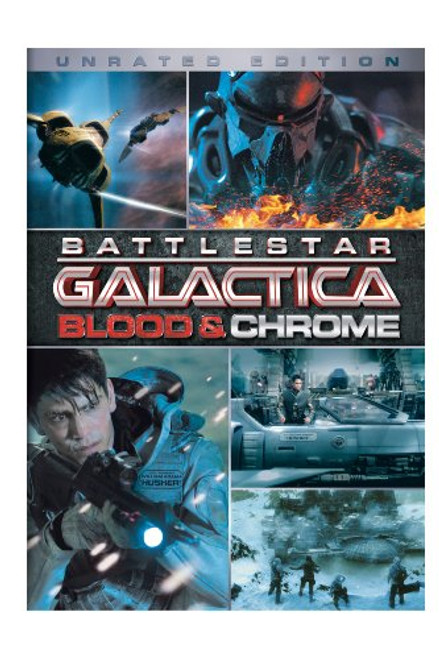 Battlestar Galactica Blood Chrome Unrated Edition Battlestar Galactica Blood Chrome Unrated Edition