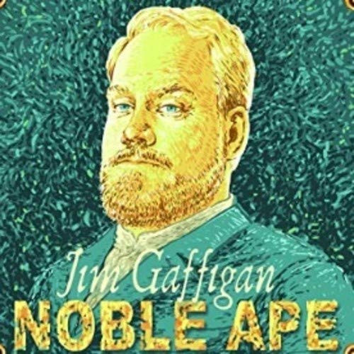Jim Gaffigan  Noble Ape
