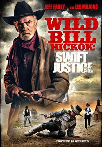 Wild Bill Hickok  Swift Justice