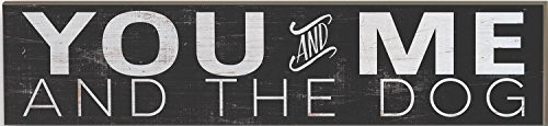 Kindred Hearts 3"x13" You & ME and The Dog Black Wall Plaque