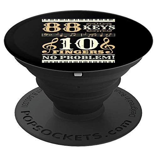 88 Keys 10 Fingers Piano Lover Players Funny Musical Pianist PopSockets Grip and Stand for Phones and Tablets