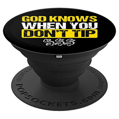 God Knows Do Not Tip Barman Barkeeper Waiters Bartender Gift PopSockets Grip and Stand for Phones and Tablets