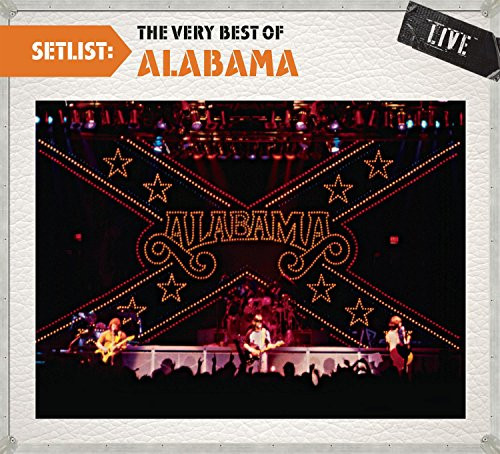 Setlist  The Very Best Of Alabama LIVE