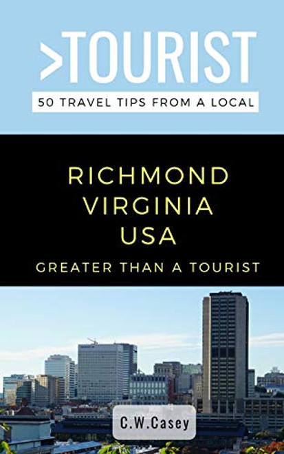 Greater Than a Tourist Richmond Virginia USA 50 Travel Tips from a Local Greater Than a Tourist Virginia Greater Than a Tourist Richmond Virginia USA 50 Travel Tips from a Local Greater Than a Tourist Virginia