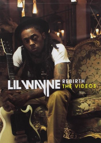 Lil Wayne  Rebirth   The Videos