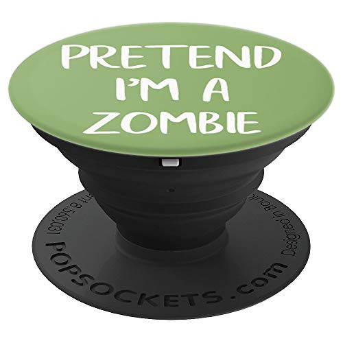 Pretend I m A Zombie Funny Lazy Costume Party