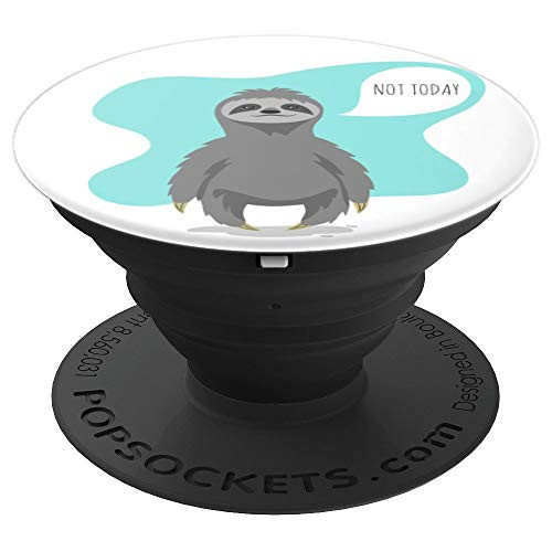 Sloth Not Today Funny and Cute PopSockets Grip and Stand for Phones and Tablets