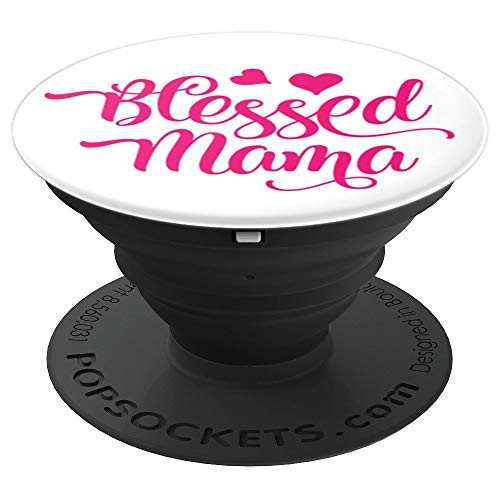 Cute Blessed Mama Design Saying Mom Wife Gift Pink on White PopSockets Grip and Stand for Phones and Tablets Cute Blessed Mama Design Saying Mom Wife Gift Pink on White PopSockets Grip and Stand for Phones and Tablets