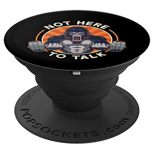 Weightlifting Gorilla Not Here To Talk Workout Gym Lifting PopSockets Grip and Stand for Phones and Tablets Weightlifting Gorilla Not Here To Talk Workout Gym Lifting PopSockets Grip and Stand for Phones and Tablets