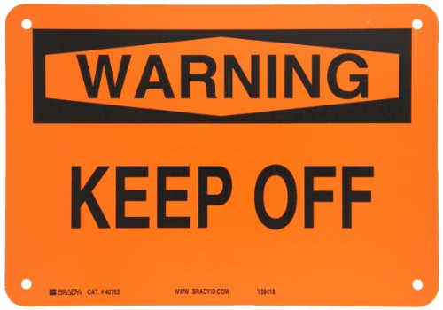 Brady 40763 Aluminum  7  X 10  Warning Sign Legend   Keep Off