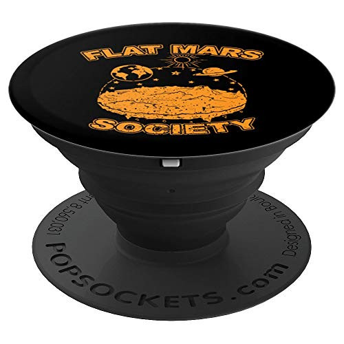 Flat Mars Society Flat Earth Universe Sci Fi Space Science PopSockets Grip and Stand for Phones and Tablets Flat Mars Society Flat Earth Universe Sci Fi Space Science PopSockets Grip and Stand for Phones and Tablets