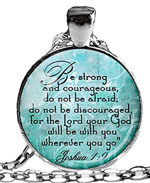 Necklace Christian Jewelry Inspirational Necklace Joshua 1 9 Bible Quote Necklace Glass Photo Cabochon Dome Pendant