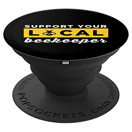 Support Your Local Beekeeper Bee Gift PopSockets Grip and Stand for Phones and Tablets