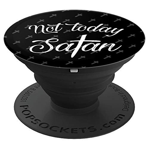 Not Today Satan Minimalism Dark Style Simple PopSockets Grip and Stand for Phones and Tablets
