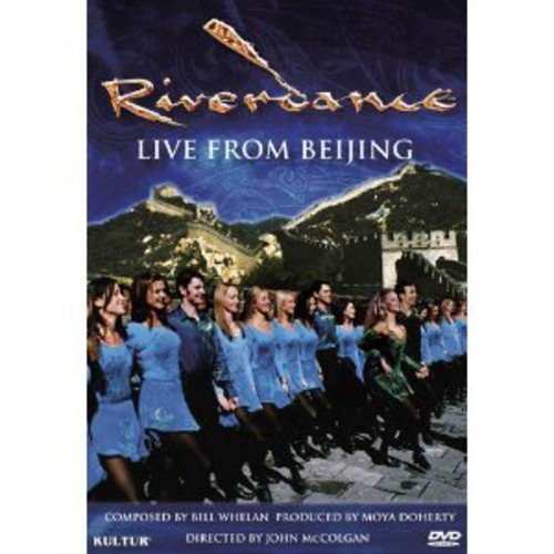 Riverdance Live from Beijing Riverdance Live from Beijing