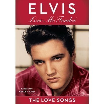 Elvis  Love Me Tender   The Love Songs