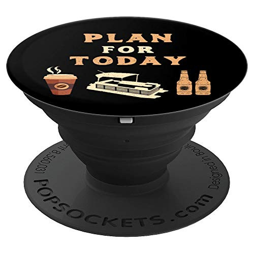 Plan For Today Pontoon Boat Pontooning Drinking Gift PopSockets Grip and Stand for Phones and Tablets