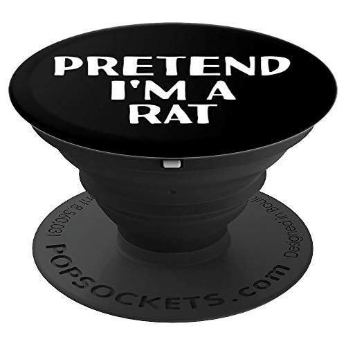 PRETEND I M A RAT Funny Halloween DIY Costume PopSockets Grip and Stand for Phones and Tablets