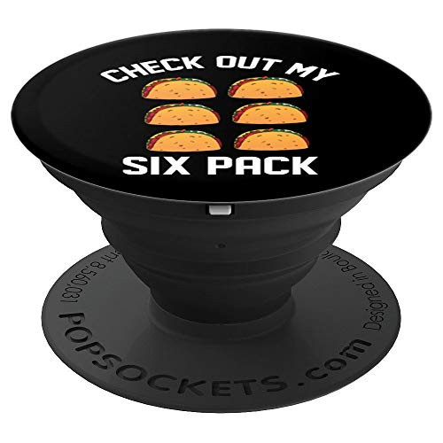 Check Out My Six Pack Mexican Taco Gym Workout Tee PopSockets Grip and Stand for Phones and Tablets Check Out My Six Pack Mexican Taco Gym Workout Tee PopSockets Grip and Stand for Phones and Tablets