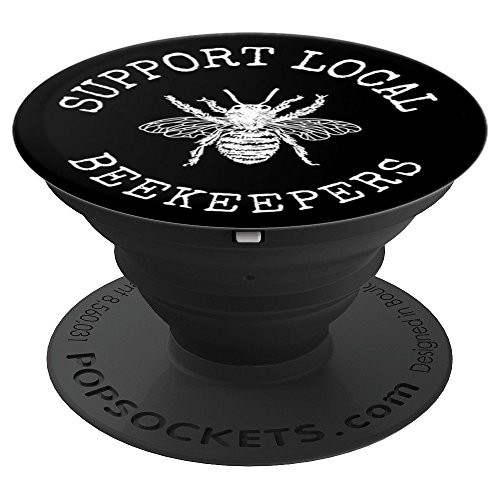 Support Local Beekeepers   Beekeeping Bee PopSockets Grip and Stand for Phones and Tablets
