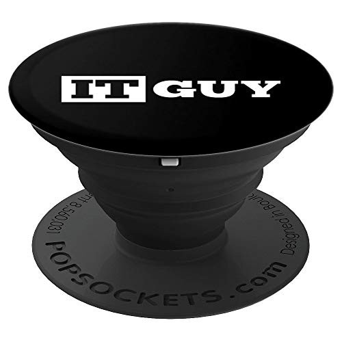 IT Guy Funny Information Technology Tech Desktop Support PopSockets Grip and Stand for Phones and Tablets