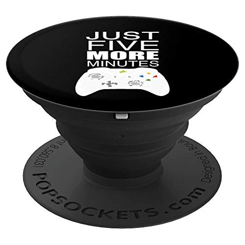 Just Five More Minutes Video Game Control Funny Gaming Gift PopSockets Grip and Stand for Phones and Tablets