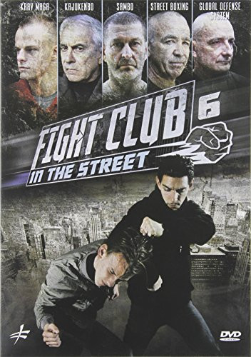 Fight Club in the Street Vol  6  Krav Maga   Street Boxing   Global Defense System   Sambo   Kajukenbo