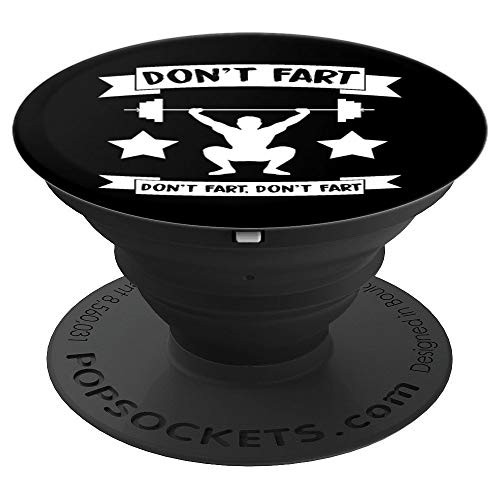 Don t Fart Funny Fitness Workout Gym Gifts Healthy Living PopSockets Grip and Stand for Phones and Tablets Don t Fart Funny Fitness Workout Gym Gifts Healthy Living PopSockets Grip and Stand for Phones and Tablets