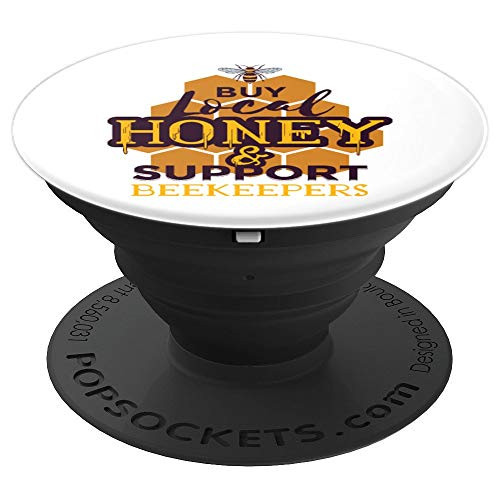 Buy Local Honey And Support Beekeepers Gifts PopSockets Grip and Stand for Phones and Tablets