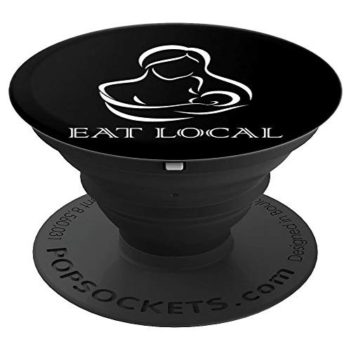 Eat Local Breastfeeding PopSockets Grip and Stand for Phones and Tablets
