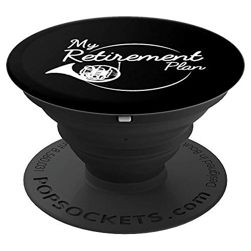 French Horn Retirement Plan Marching Band PopSockets Grip and Stand for Phones and Tablets