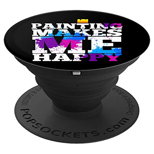 Painters Gift Painting Makes Happy Artist Paint Splatter PopSockets Grip and Stand for Phones and Tablets