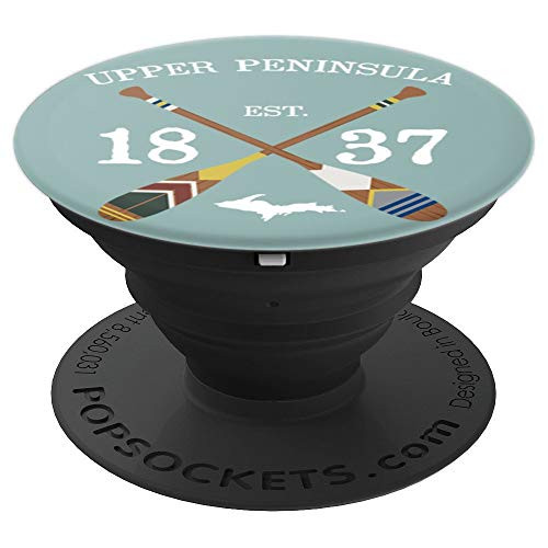 Paddle The Upper Peninsula  U P  Lake Life Painted Oars PopSockets Grip and Stand for Phones and Tablets