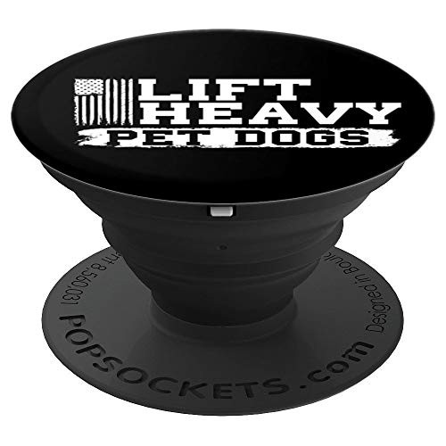Lift Heavy Pet Dogs Weightlifting Workout Dog Lover Shirt PopSockets Grip and Stand for Phones and Tablets Lift Heavy Pet Dogs Weightlifting Workout Dog Lover Shirt PopSockets Grip and Stand for Phones and Tablets