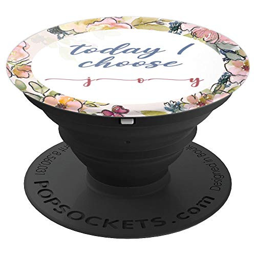 Floral Motivational Today I Choose Joy PopSockets Grip and Stand for Phones and Tablets